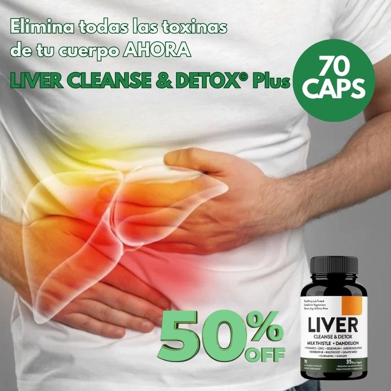 LIVER CLEANSE & DETOX® Plus - Deshincha tu cuerpo en 7 días libera tu hígado